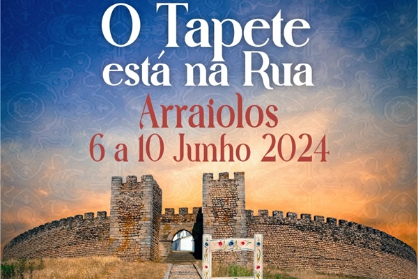 Evento - O Tapete está na Rua - Arraiolos| Arraiolos| Alentejo Central - De 6 de junho de 2024 a 10 de junho de 2024