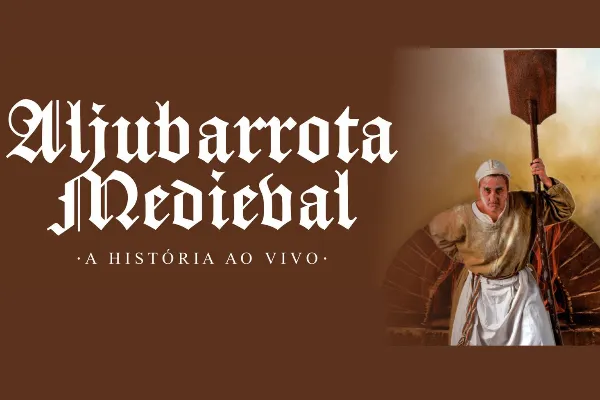 Evento - Aljubarrota Medieval  - Aljubarrota | Junta de Freguesia de Aljubarrota| Alcobaça| Oeste - De 10 de agosto de 2025 a 15 de agosto de 2025 das 09:00 as 09:00
