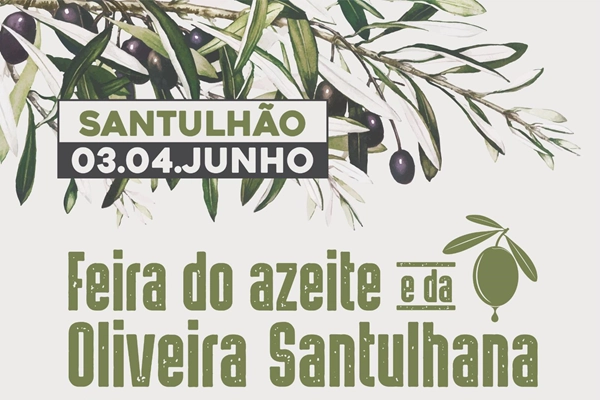 Evento - Feira do Azeite e da Oliveira Santulhana - Junta de Freguesia de Santulhão| Vimioso| Terras de Trás-os-Montes - De domingo, 1 de junho de 2025 a segunda-feira, 2 de junho de 2025