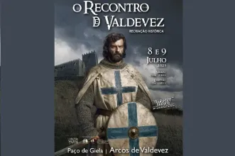 Evento - Recriação Histórica do Recontro de Valdevez - Arcos de Valdevez - Segundo Fim de semana de Julho