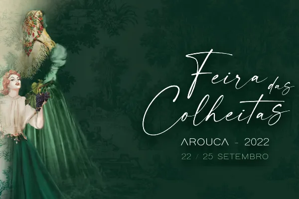 Evento - Feira das Colheitas - Arouca| Arouca| Área Metropolitana do Porto - Outubro