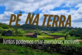 Local - Pé na Terra – Percursos Pedestres - Vilar de Viando – S. Cristovão de Mondim de Basto| Mondim de Basto| Ave| Portugal