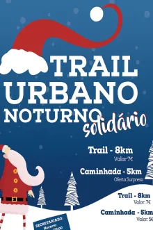 Événement - VII Trail Urbano Noturno Solidário - Bragança| Terras de Trás-os-Montes| Portugal - 13, déc. 2025